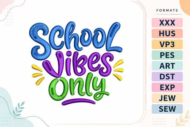 School Vibes Only Back To School Embroidery Embroidery/Applique DESIGNS sg embroidery 