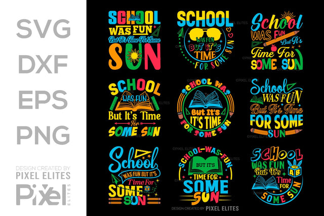 School Was Fun But It's Time For Some Sun SVG Hello School Kids Welcome To School Back To School Quote Design SVG ETC Craft 