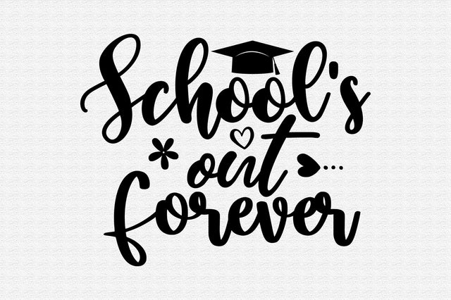 School's out Forever SVG orpitasn 