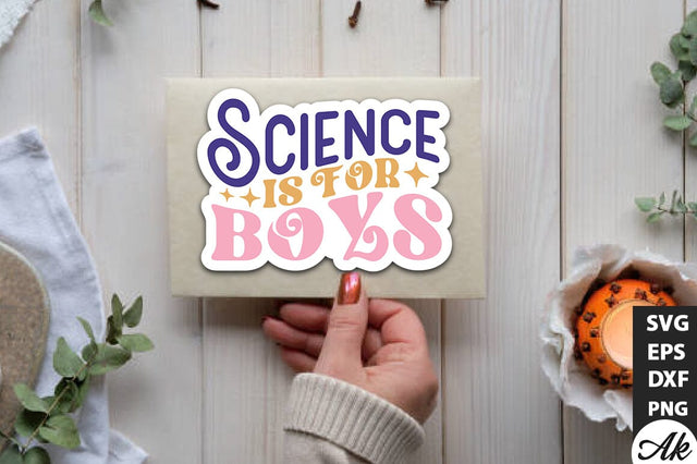 Science is for boys Stickers Design SVG akazaddesign 