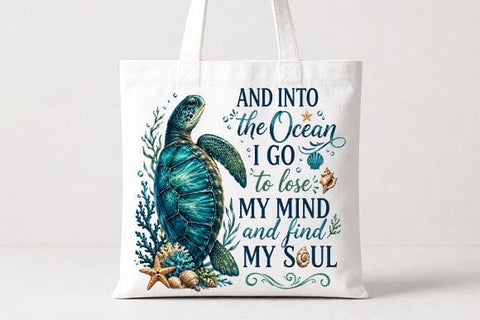 Sea Turtle Quote PNG And Into The Ocean I Go Sublimation PNG SVG BillahCrafts 
