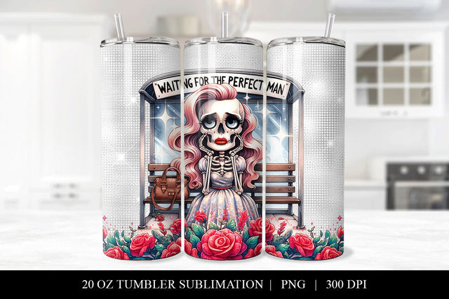Seamless Funny Skeleton Waiting For The Perfect Man Tumbler Sublimation BijouBay 