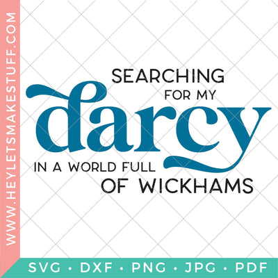 Searching for my Darcy - Jane Austen SVG Hey Let's Make Stuff 