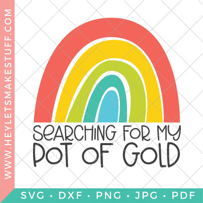 Searching for my Pot of Gold SVG Hey Let's Make Stuff 