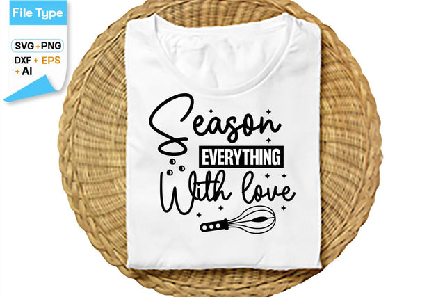 Season Everything With Love SVG Cut File, SVGs,Quotes and Sayings,Food & Drink,On Sale, Print & Cut SVG DesignPlante 503 