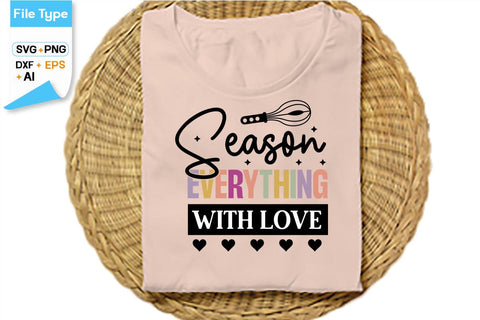 Season Everything With Love SVG Cut File, SVGs,Quotes and Sayings,Food & Drink,On Sale, Print & Cut SVG DesignPlante 503 