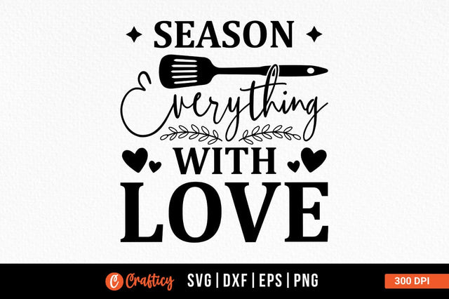 Season everything with love SVG Design SVG Designangry 