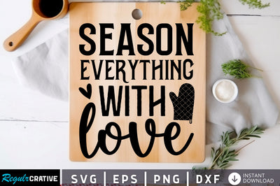 Season everything with love Svg Design SVG Regulrcrative 