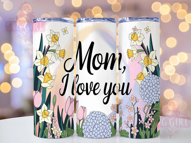Seasonal Spring Floral Mom Tumbler Wrap, Spring Floral Design, I Love You Mom Gift, 20oz Flower Tumbler, Custom Mother's Day Wrap, Seasonal Floral Tumbler, Sublimation Mom Cup Template Sublimation SvggirlplusArt 