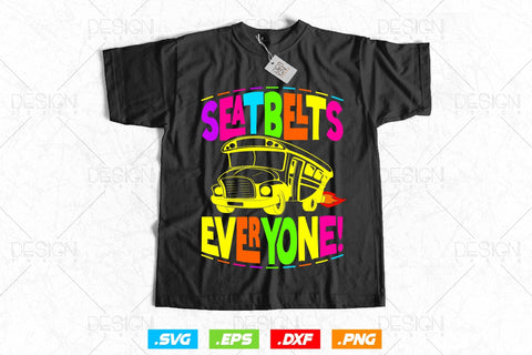 Seat belts Everyone Bus Driver Svg Png, Father's Day Svg, School Bus svg, Kids Svg, School Bus Driver svg, SVG File for Cricut SVG DesignDestine 