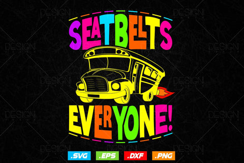 Seat belts Everyone Bus Driver Svg Png, Father's Day Svg, School Bus svg, Kids Svg, School Bus Driver svg, SVG File for Cricut SVG DesignDestine 