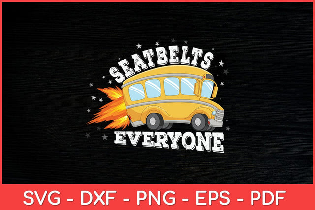 Seatbelts Everyone Magic School Bus Driver Job Pride Funny Svg Design SVG artprintfile 