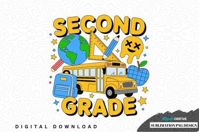 Second grade sublimation png design Sublimation Regulrcrative 