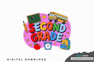 Second grade sublimation png design Sublimation Regulrcrative 