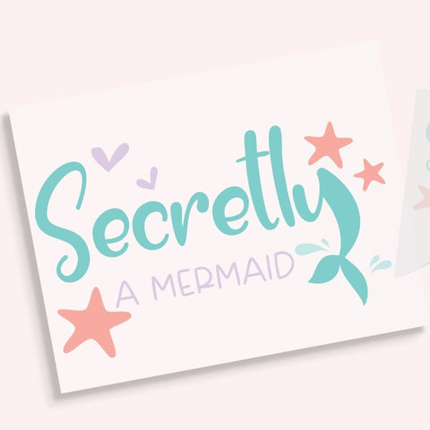 Secretly A Mermaid DTF Transfer Physical So Fontsy T-Shirt Iron-On Transfer Shop