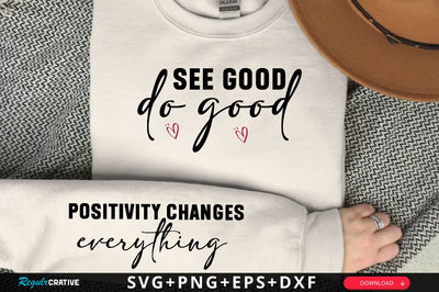 See good do good Sleeve SVG Design, Inspirational sleeve SVG, Motivational Sleeve SVG Design, Positive Sleeve SVG SVG Regulrcrative 