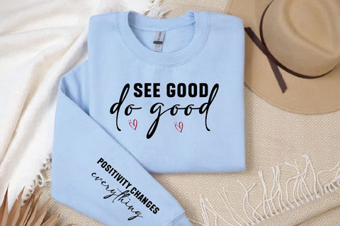 See good do good Sleeve SVG Design, Inspirational sleeve SVG, Motivational Sleeve SVG Design, Positive Sleeve SVG SVG Regulrcrative 
