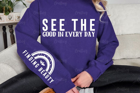 See the Good in Every Day Sleeve SVG Design SVG Designangry 