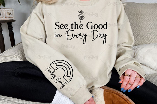 See the Good in Every Day Sleeve SVG Design SVG Designangry 