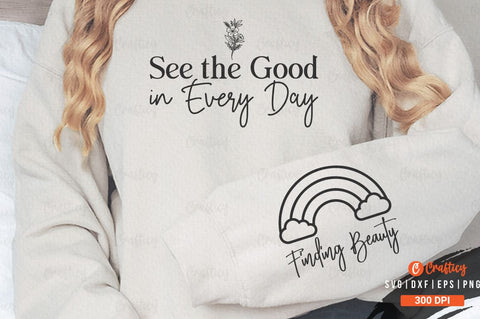 See the Good in Every Day Sleeve SVG Design SVG Designangry 