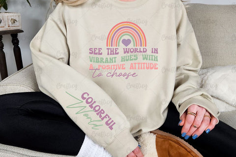 See the world in vibrant hues with a positive attitude to choose Sleeve SVG Design SVG Designangry 