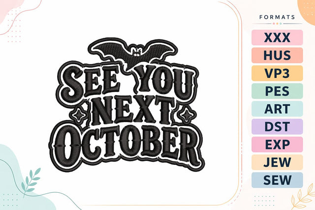 See You Next October Halloween Embroidery Design Embroidery/Applique DESIGNS sg embroidery 