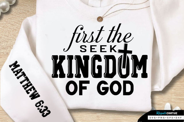 Seek First The Kingdom Sleeve SVG Design SVG Regulrcrative 