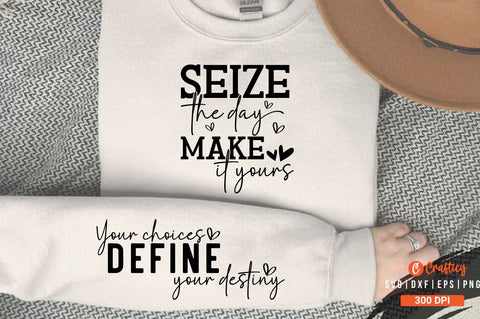 Seize the day make it yours Sleeve SVG Design SVG Designangry 