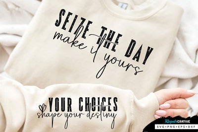 Seize the day Sleeve SVG Design, Inspirational sleeve SVG, Motivational Sleeve SVG Design, Positive Sleeve SVG SVG Regulrcrative 