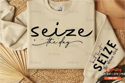 Seize the day Sleeve SVG Design SVG Designangry 