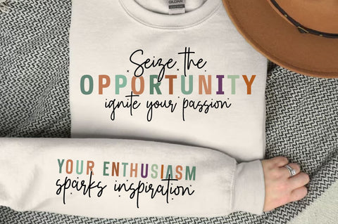 Seize the opportunity ignite your passion Sleeve SVG Design SVG Designangry 