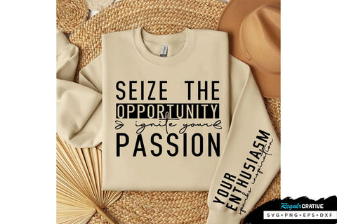 Seize the opportunity Sleeve SVG Design, Inspirational sleeve SVG, Motivational Sleeve SVG Design, Positive Sleeve SVG SVG Regulrcrative 