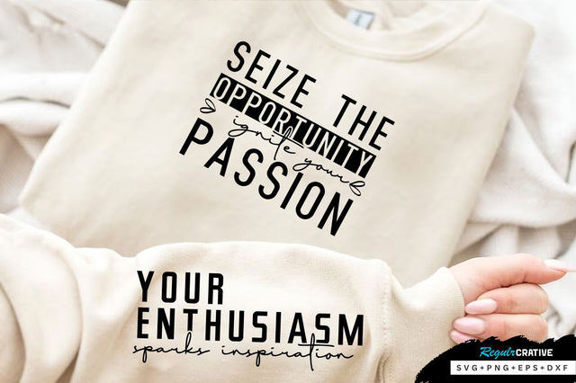 Seize the opportunity Sleeve SVG Design, Inspirational sleeve SVG, Motivational Sleeve SVG Design, Positive Sleeve SVG SVG Regulrcrative 