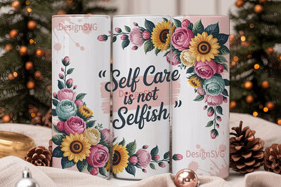 Self Care Floral 20oz Tumbler Wrap Sublimation DesignSVG 
