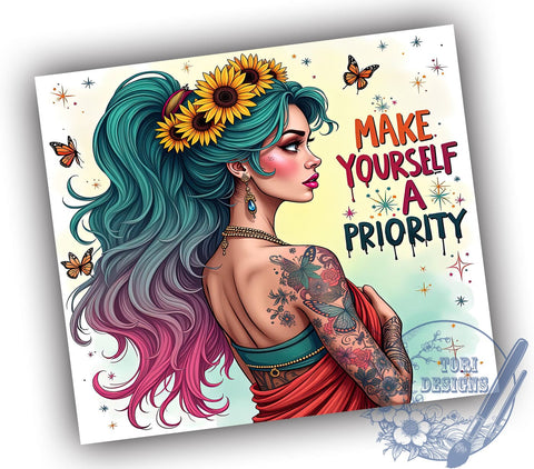 Self Care Tumbler, Inspirational Quotes, Make Yourself a Priority, Motivational Design, 20oz Sublimation, Digital Tumbler Wrap, Positive Affirmations Sublimation ToriDesigns 