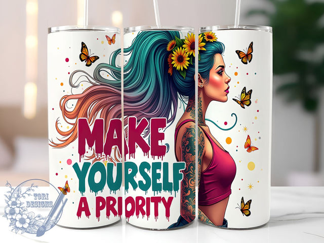 Self Care Tumbler, Inspirational Quotes, Make Yourself a Priority, Motivational Design, 20oz Sublimation, Digital Tumbler Wrap, Positive Affirmations Sublimation ToriDesigns 