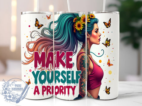 Self Care Tumbler, Inspirational Quotes, Make Yourself a Priority, Motivational Design, 20oz Sublimation, Digital Tumbler Wrap, Positive Affirmations Sublimation ToriDesigns 