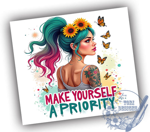 Self Care Tumbler, Inspirational Quotes, Make Yourself a Priority, Motivational Design, 20oz Sublimation, Digital Tumbler Wrap, Positive Affirmations Sublimation ToriDesigns 
