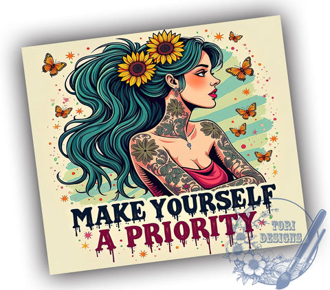 Self Care Tumbler, Inspirational Quotes, Make Yourself a Priority, Motivational Design, 20oz Sublimation, Digital Tumbler Wrap, Positive Affirmations Sublimation ToriDesigns 