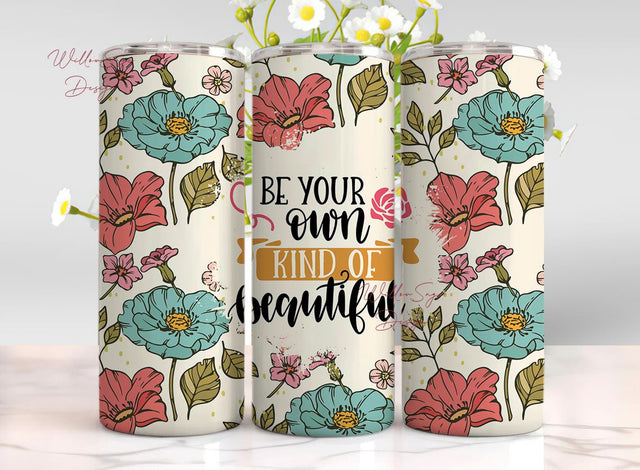 Self Help 20oz Skinny Tumbler Wrap, Be your Own Kind of Beautiful Tumbler Design, Inspiration PNG, Instant Digital Download, Motivational Sublimation WillowSageDesign 