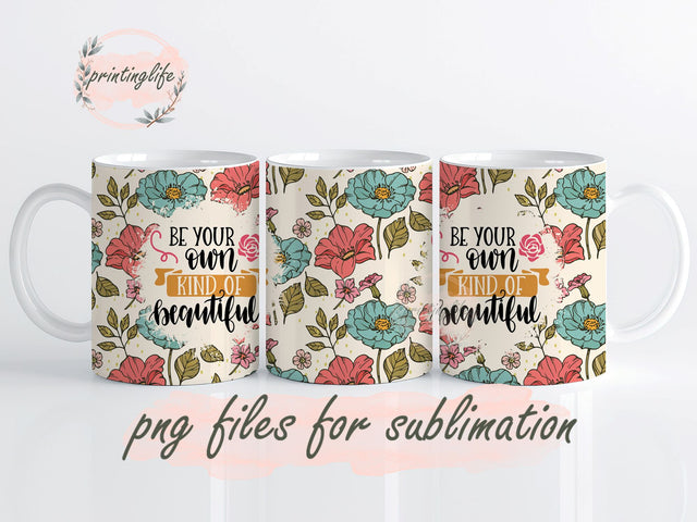 Self Help Mug Wrap, Be your Own Kind of Beautiful Mug Wrap Design, Instant Digital Design Download Mug Wrap Design, Mug Design PNG Sublimation PrintingLife 