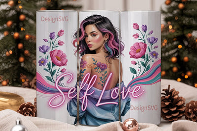 Self Love 20oz Tumbler Design Sublimation DesignSVG 