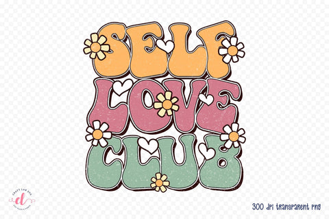 Self Love Club, Groovy Valentines Sublimation Sublimation CraftLabSVG 