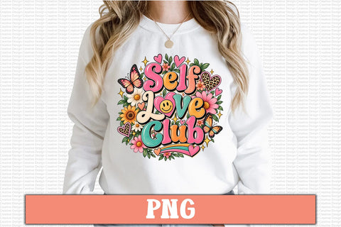 Self Love Club PNG Sublimation Craftlabsvg24 
