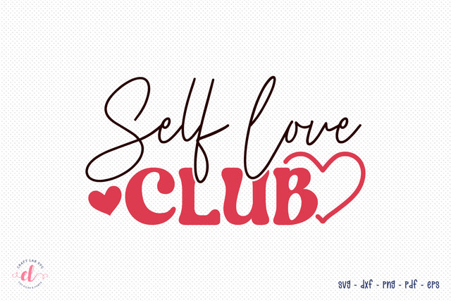 Self Love Club, Retro Valentine's Day SVG Design SVG CraftLabSVG 