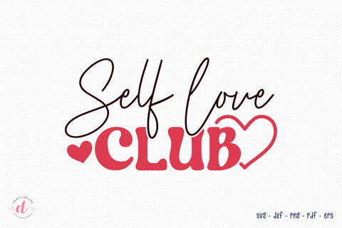 Self Love Club, Retro Valentine's Day SVG Design SVG CraftLabSVG 