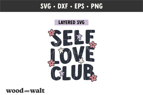Self Love Club SVG | Boho Valentine Cut File SVG Wood And Walt 