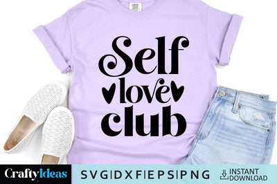 Self love club SVG Crafty Ideas 