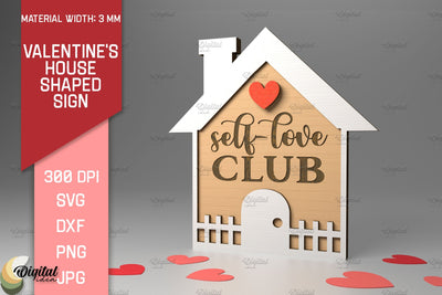 Self Love Club. Valentine's House Shaped Sign. 3D Laser Cut SVG Evgenyia Guschina 