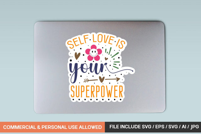 Self Love Is Your Superpower sticker Svg design SVG designmaster24 